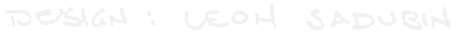 DESIGN: LEON SADUBIN